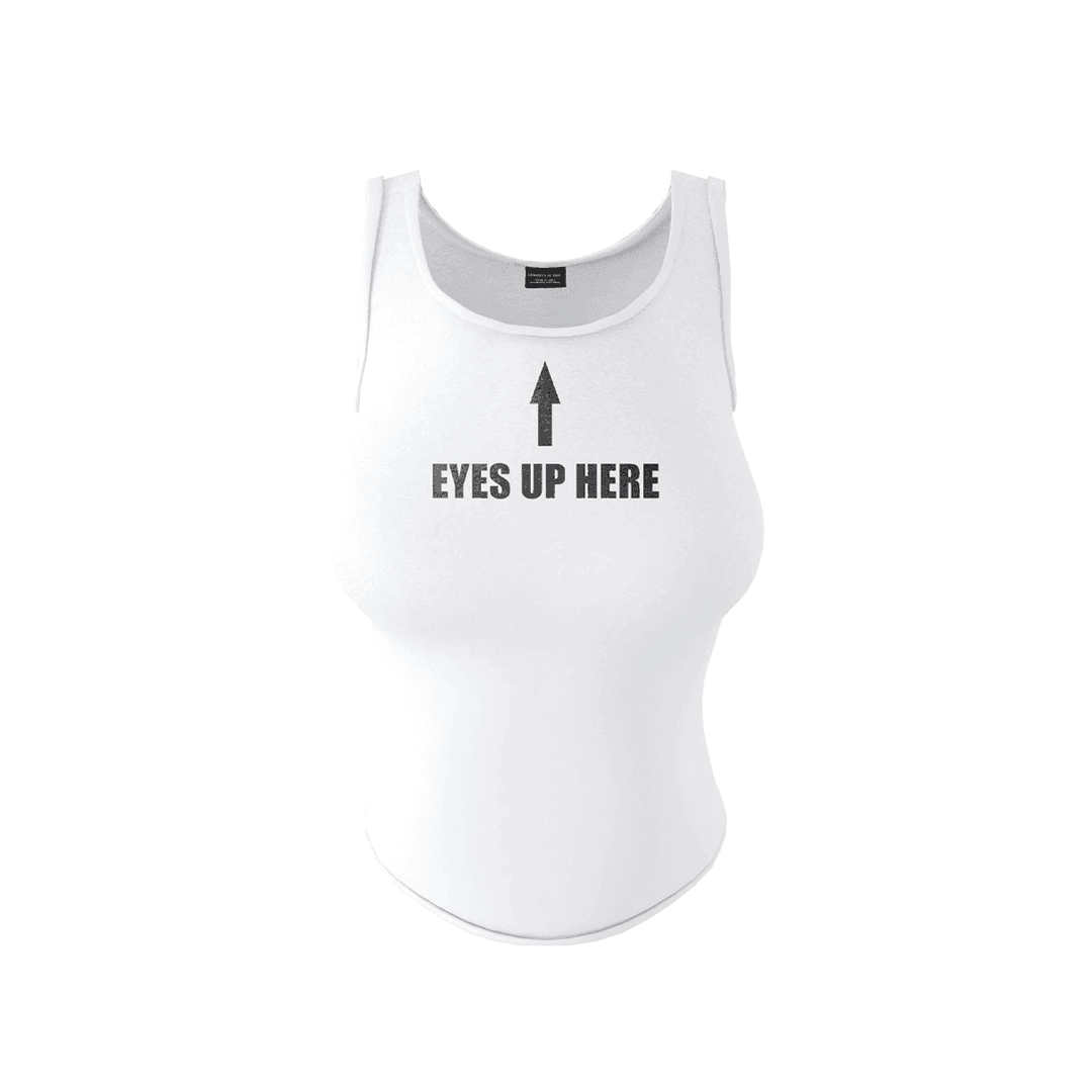 EYES UP HERE TANK - XS