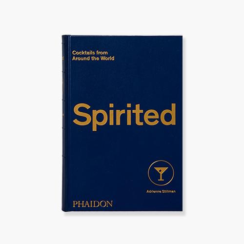 Spirited: Cocktails from Around the World