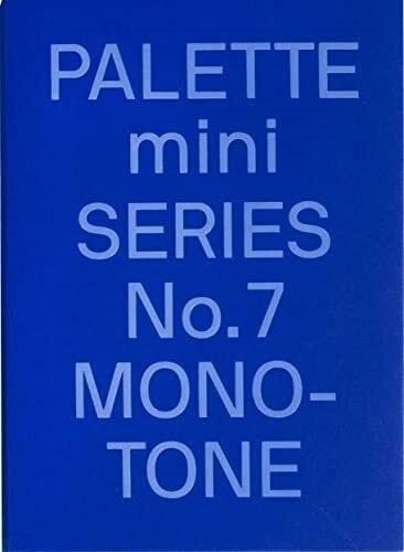 Palette Mini 07: Monotone: New Single-Color Graphics (Paperback)
