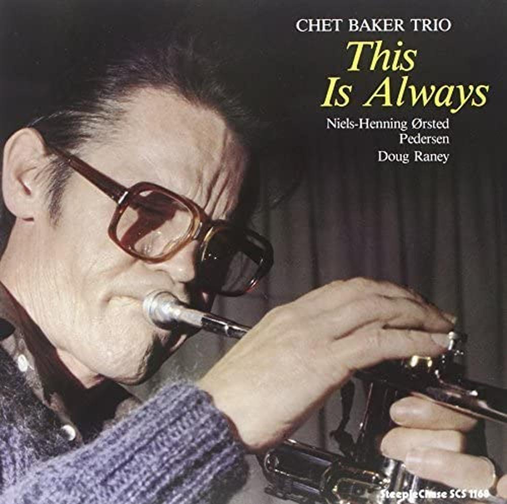 Chet Baker - This Is Always [180g LP][Steeplechase 수입반] 쳇 베이커