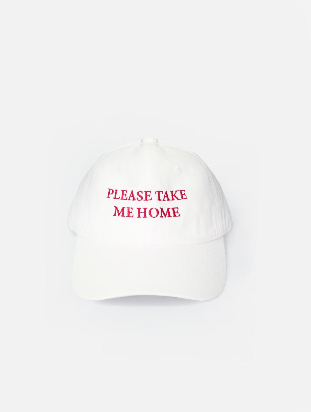 PLEASE TAKE ME HOME (white)