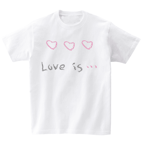 LOVE IS...  T-SHIRTS_4COLOR
