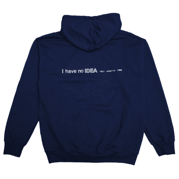 I have no IDEA hoodie [navy]