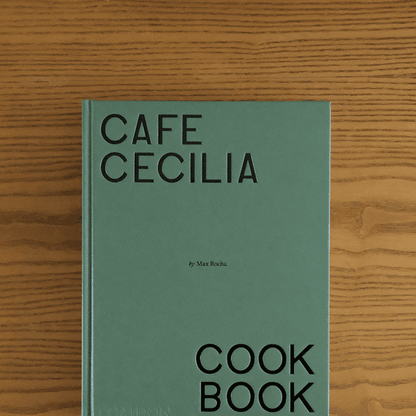 CAFE CECILIA COOK BOOK