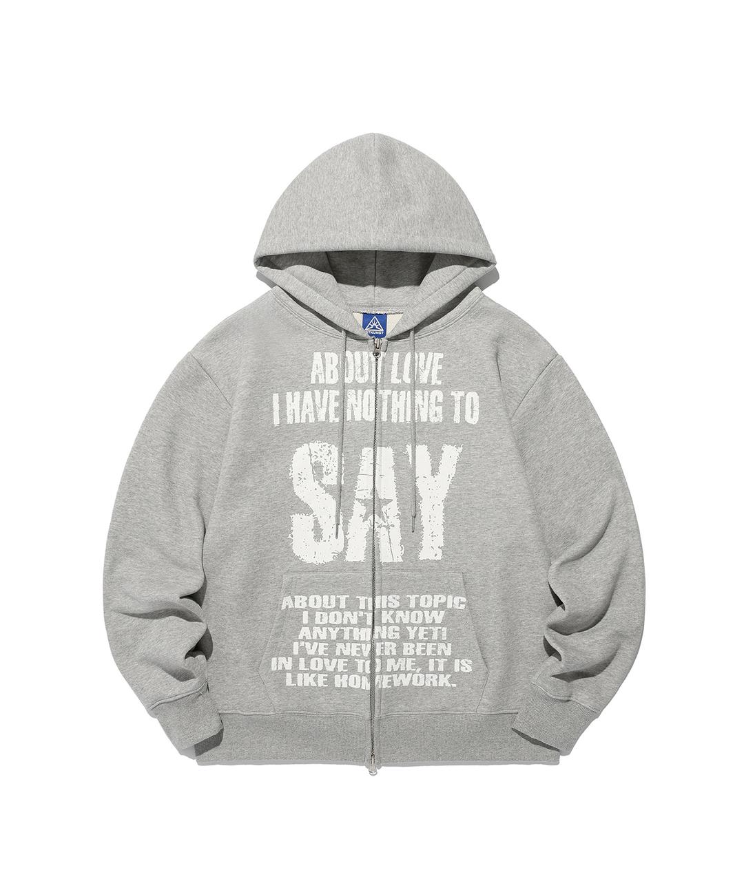 SAY HOOD ZIP UP_GREY