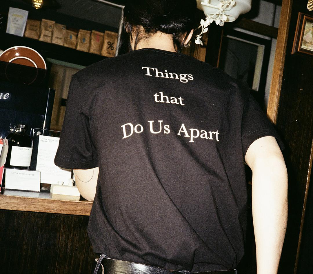 THINGS THAT DO US APART