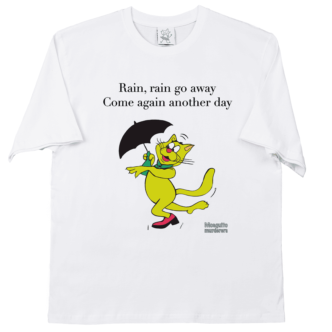 Rain rain go away, Come again another day (White)