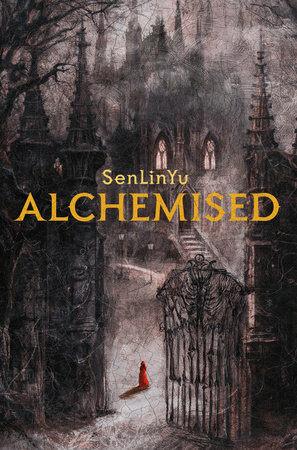 Alchemised (Paperback) | SenLinYu