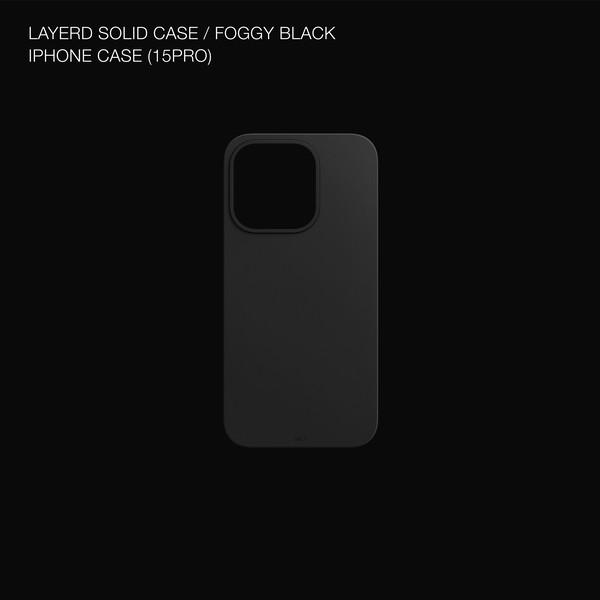 LAYERED SOLID CASE / FOGGY BLACK (15PRO)