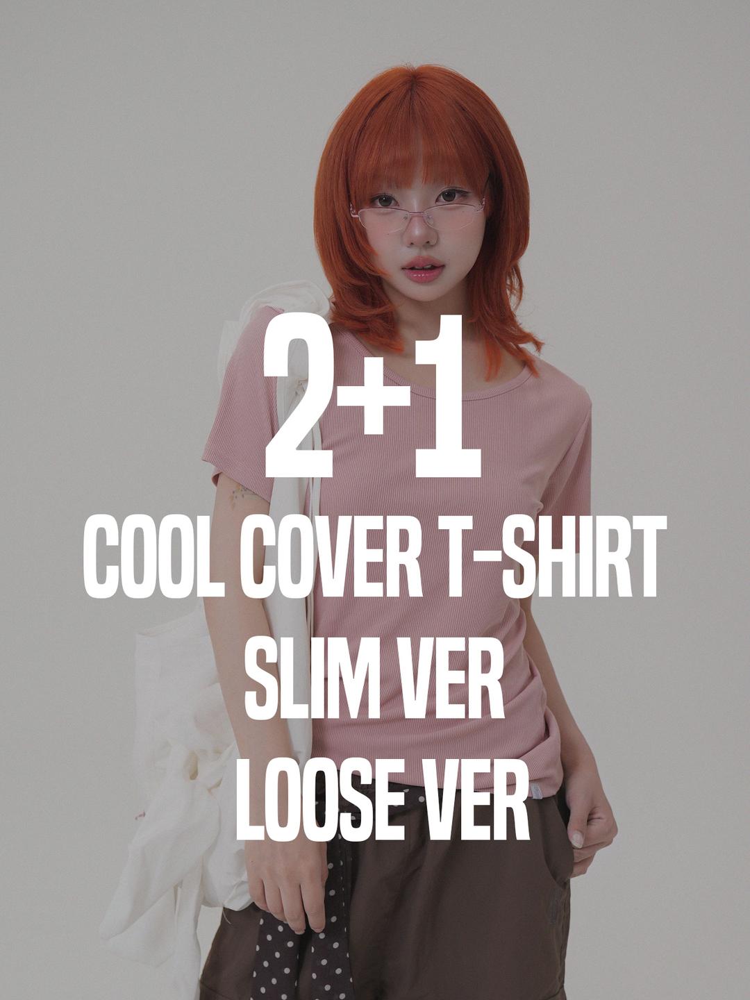 2+1 Cool Cover T-shirt (Loose/ Slim)