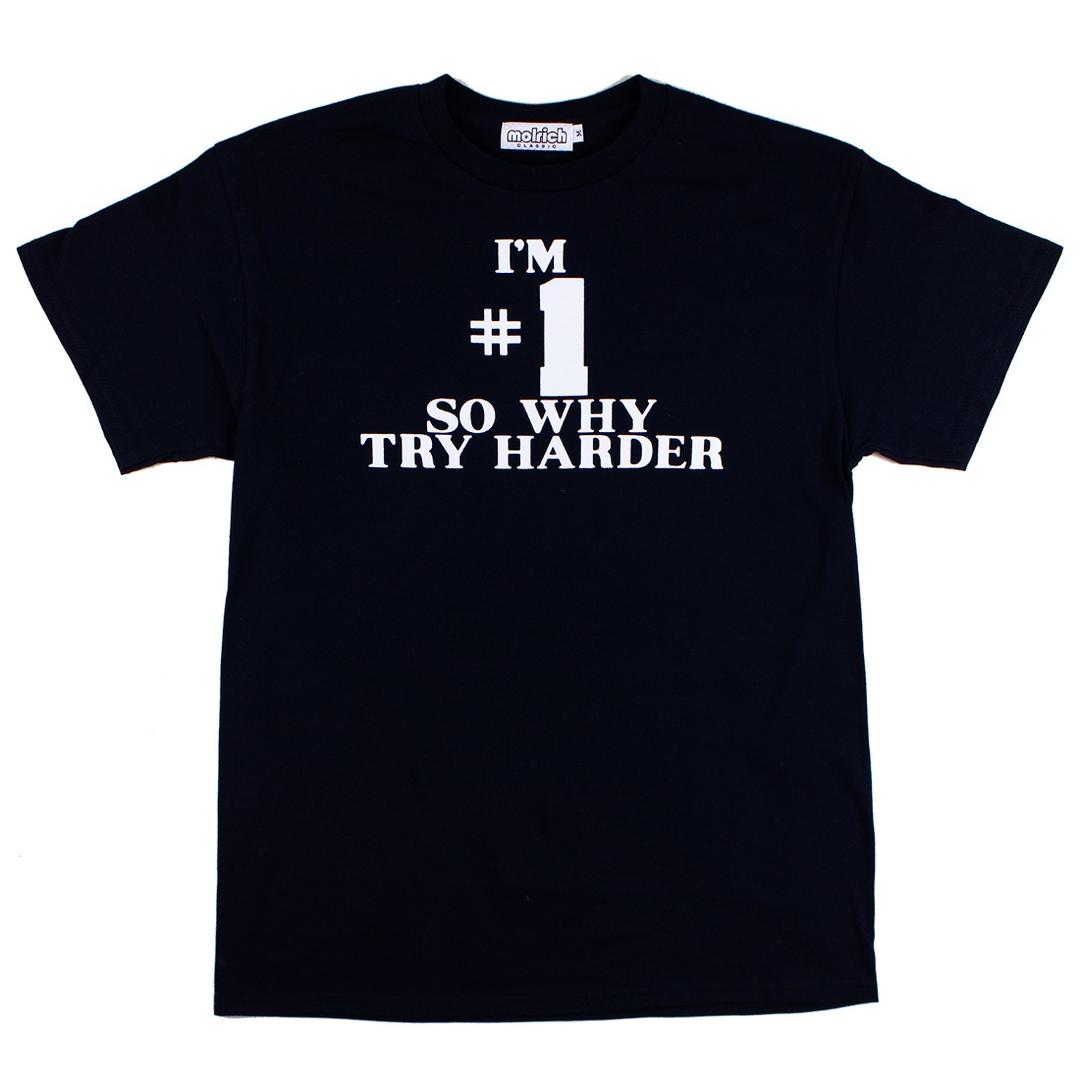 I'M #1 SO WHY TRY HARDER tee (black)