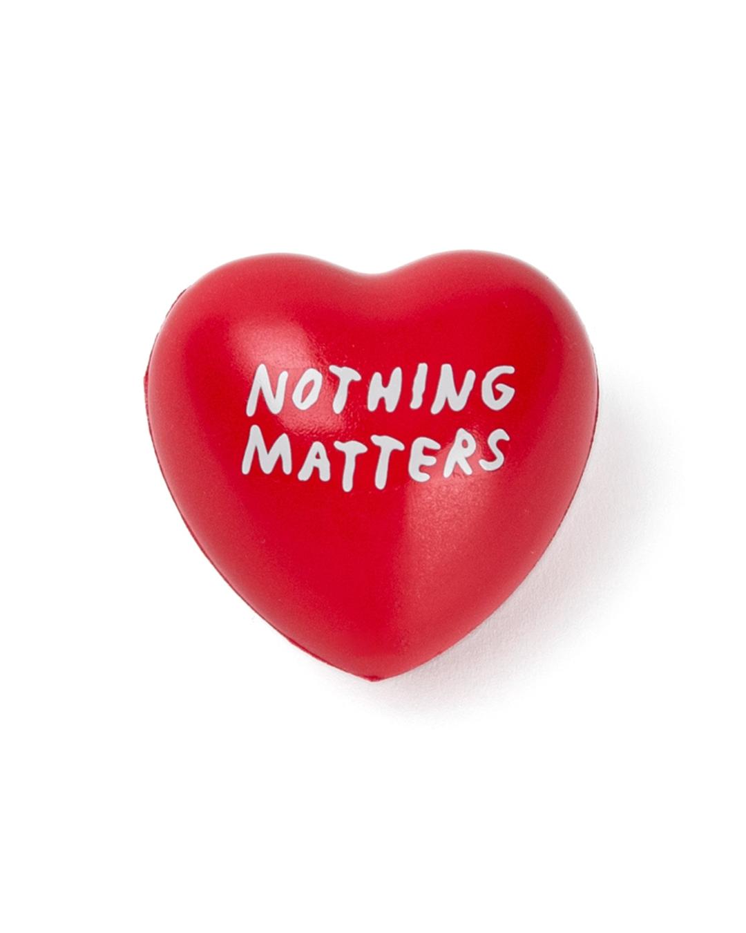 Nothing Matters Stress Toy