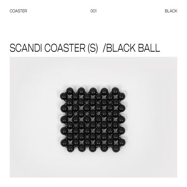 SCANDI COASTER (S)  / BLACK BALL