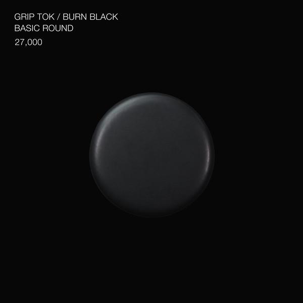 GRIP TOK / BASIC ROUND / BURN BLACK