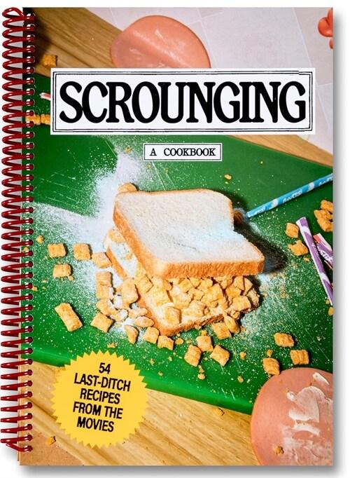 Scrounging: A Cookbook (Paperback)