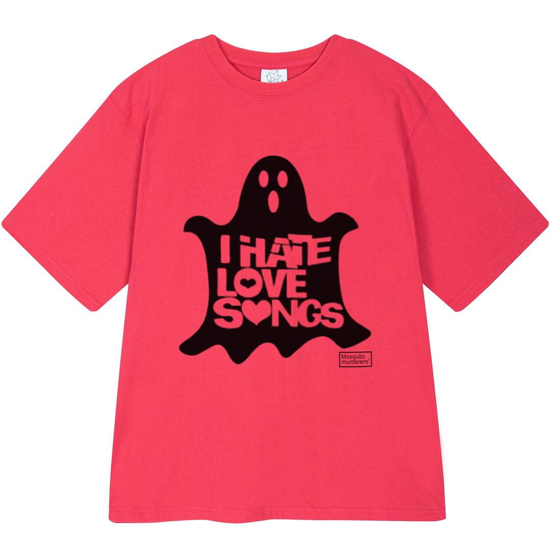 I HATE LOVE SONGS T-SHIRT (Pink)