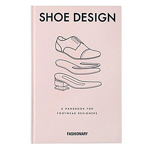 Fashionary Shoe Design : A Handbook for Footwear Designers (Hardcover)