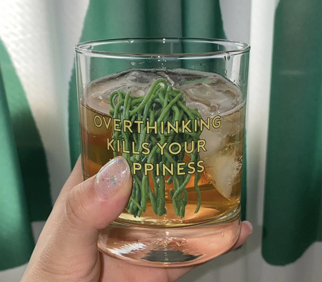 OVERTHINGKING KILLS YOUR HAPPINESS