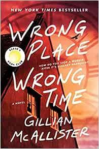Wrong Place Wrong Time: A Reese's Book Club Pick