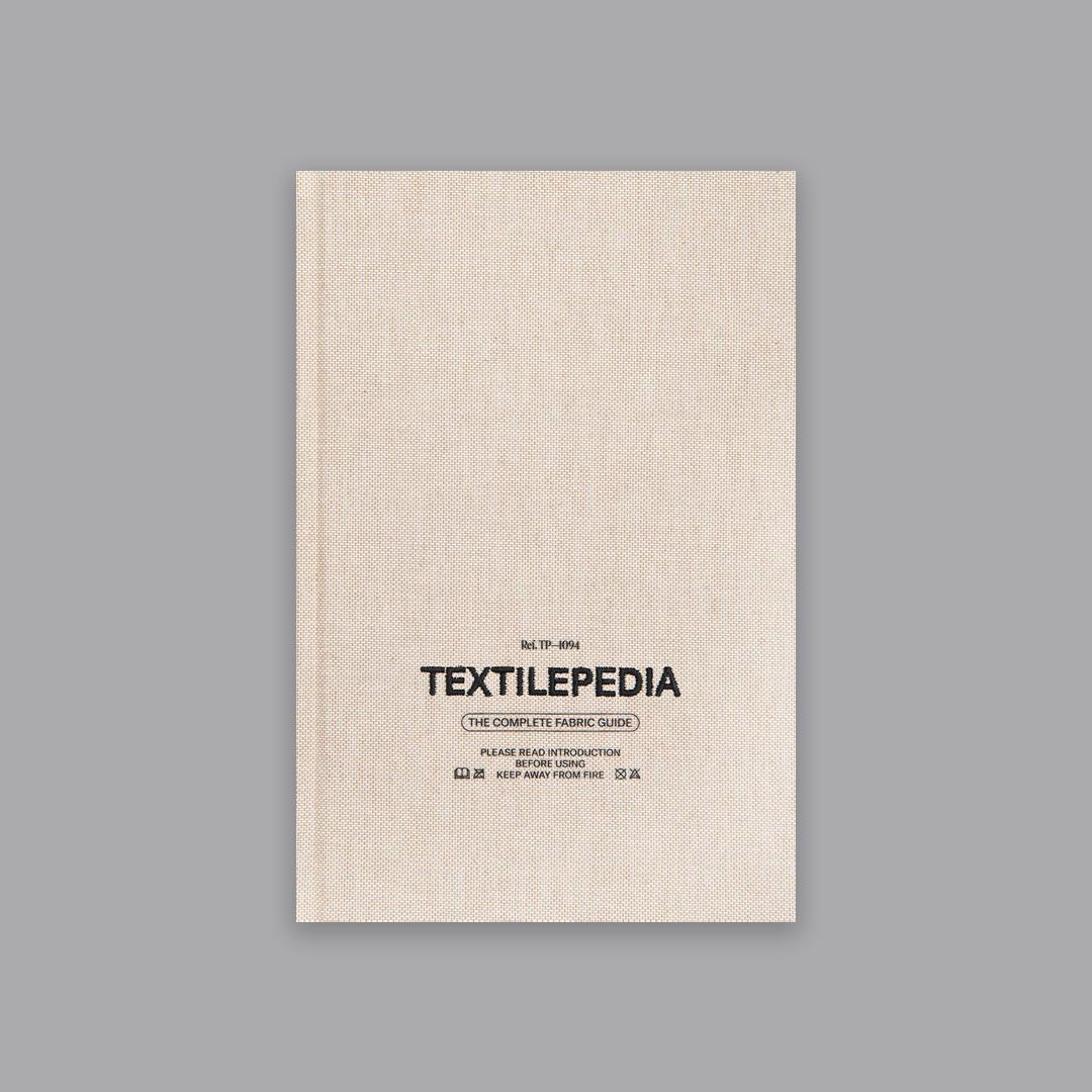 Textilepedia : The Complete Fabric Guide