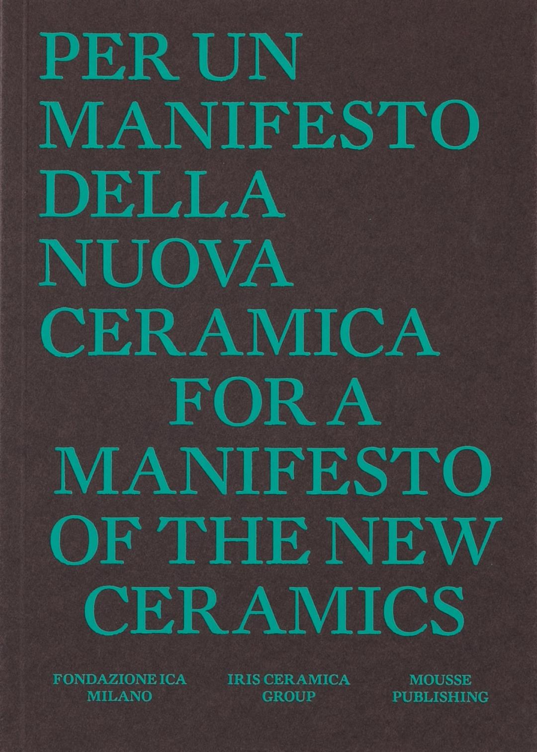 For a Manifesto of the New Ceramics