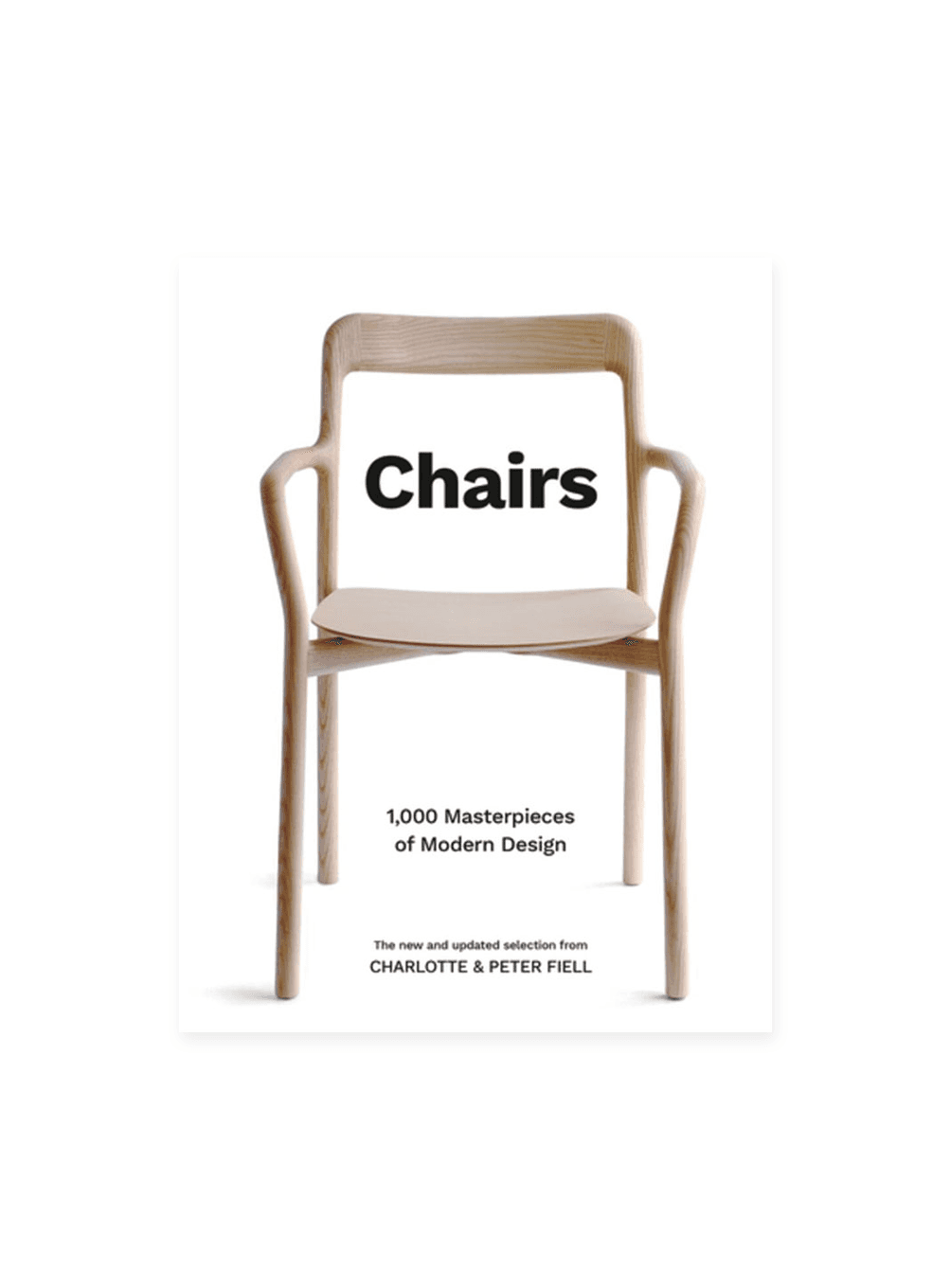 Chairs: 1,000 Masterpieces of Modern Design, 1800 to the Present Day