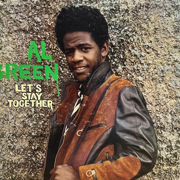 Al Green – Let's Stay Together (1972 / US 1st)