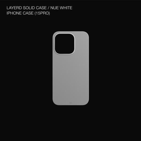 LAYERED SOLID CASE / NUE WHITE (15PRO)