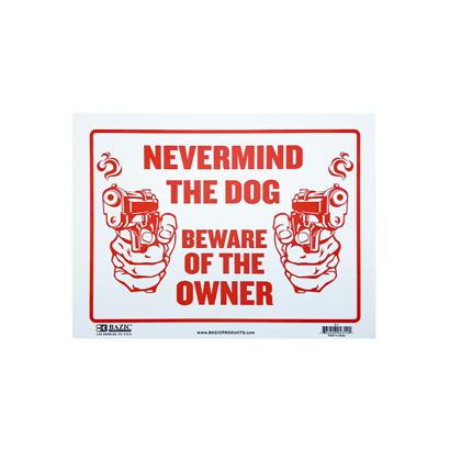 BAZIC Beware of the Owner sign_9"x12"