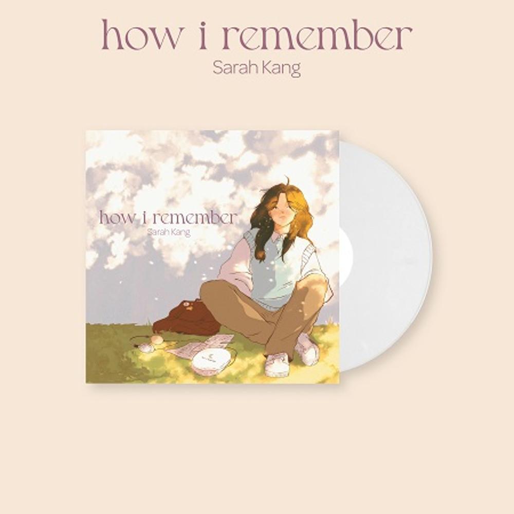 Sarah Kang - 1집 how i remember (WHITE COLOURED LP)