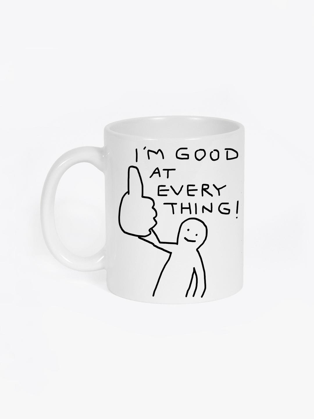 I'm Good at Everything! Mug