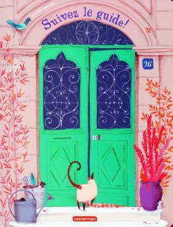 Suivez le guide. Tome 1