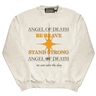 ANGEL OF DEATH - BE BRAVE STAND STRONG SWEATSHIRT
