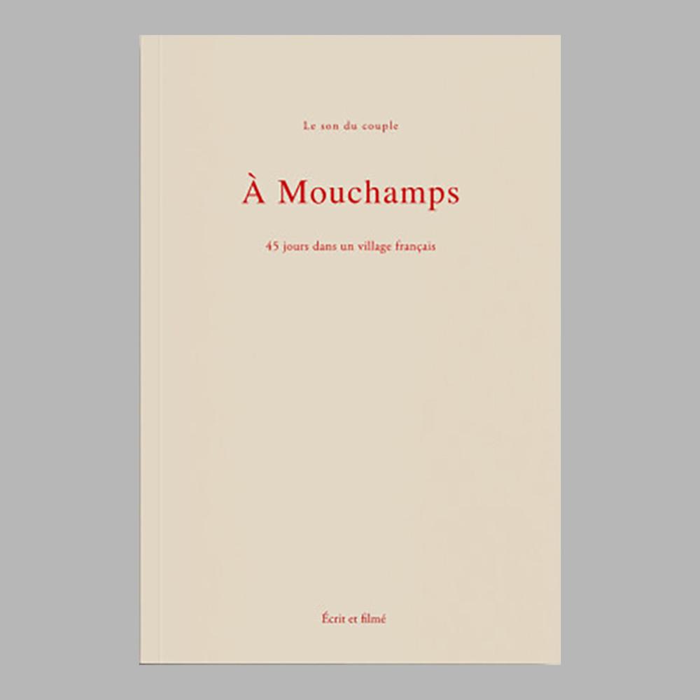 À Mouchamps 아 무샹 (프랑스 시골 마을에서 보낸 45일) / 글 김모아 사진 허남훈 / 커플의 소리 le son du couple / 에세이 여행 제주