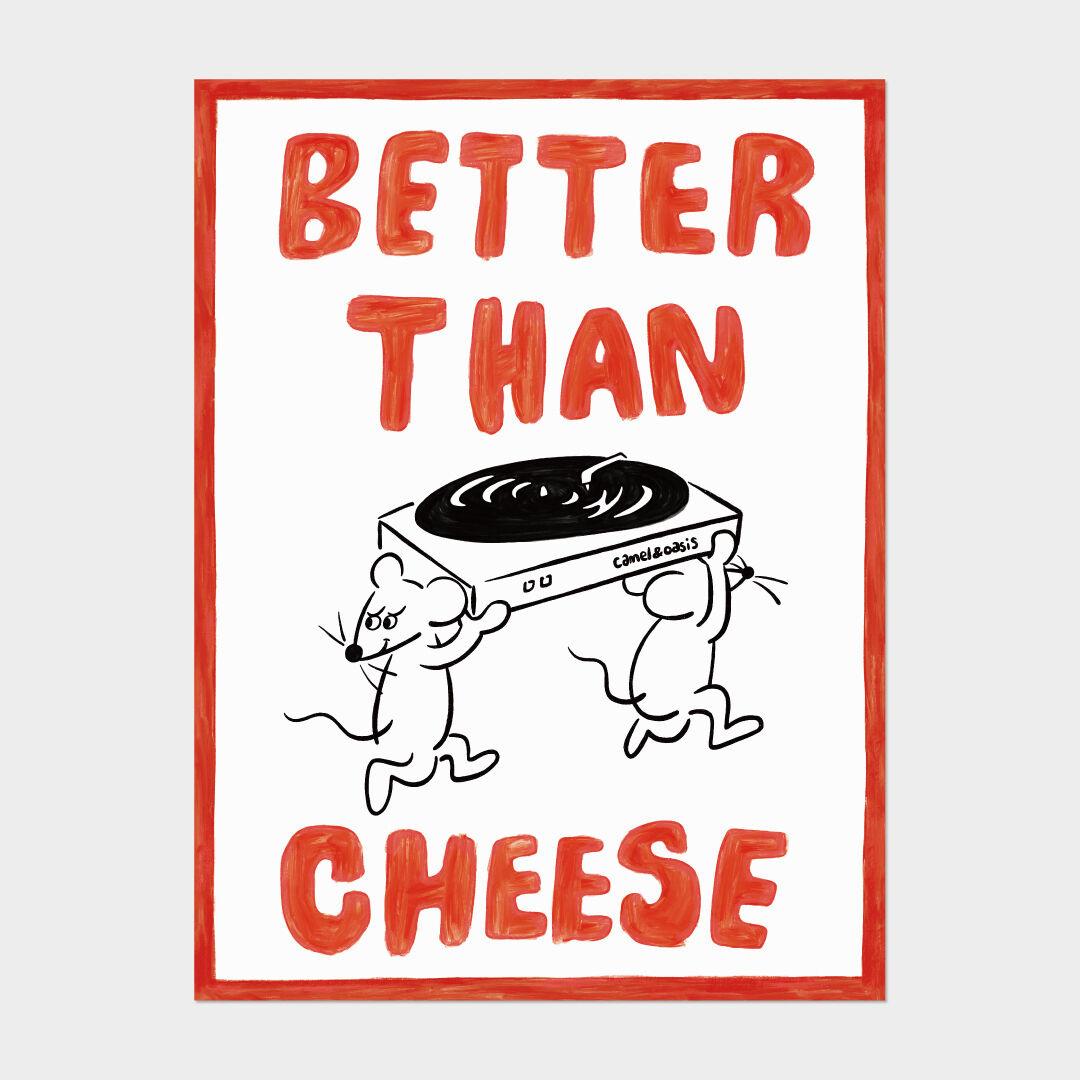 Better Than Cheese 레코드 턴테이블 바이닐 포스터