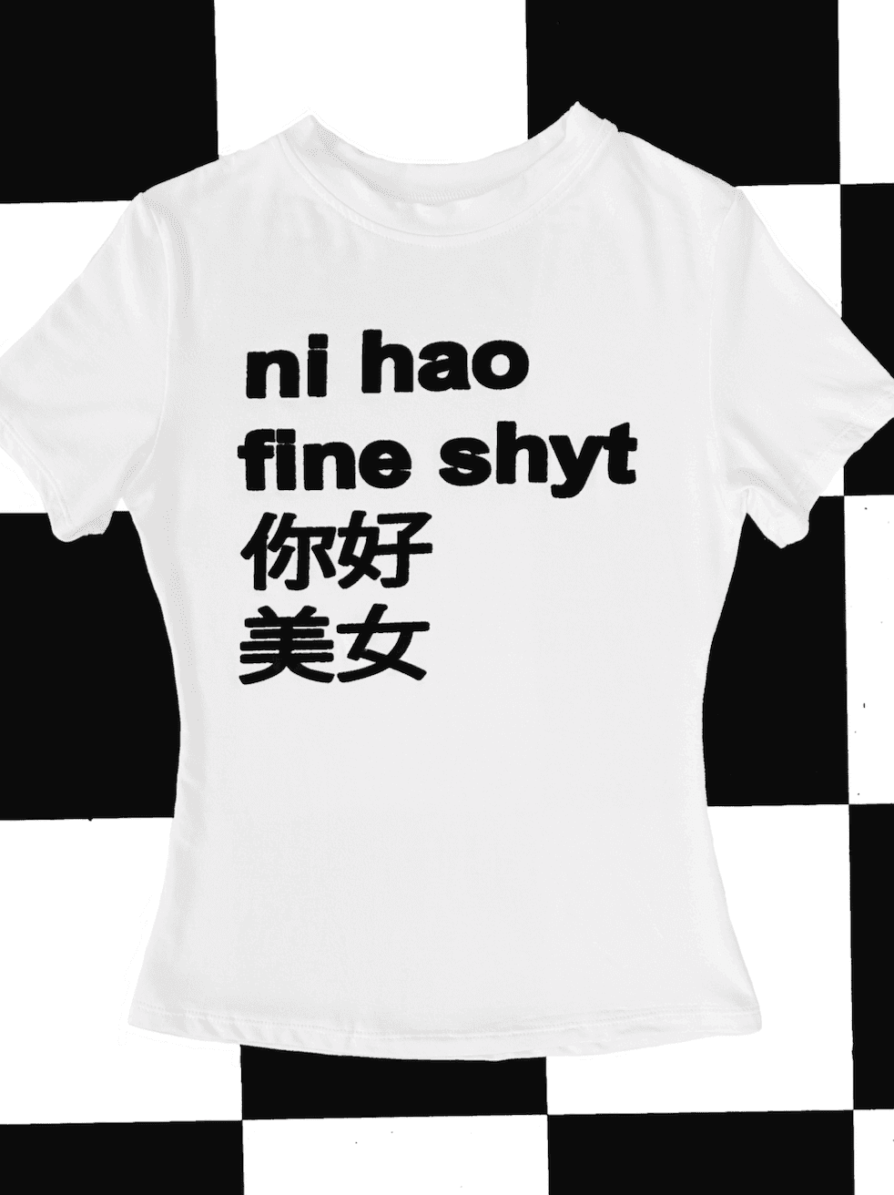 NI HAO FINE SHYT IN WHITE