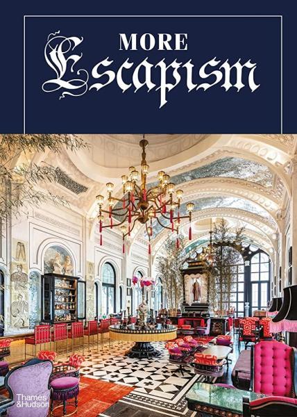 More Escapism Hotels, Resorts and Gardens around the World by Bill Bensley /anglais [Hardcover]