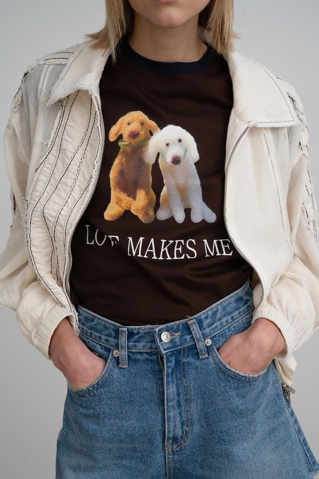 LOVE MAKES ME T-SHIRT