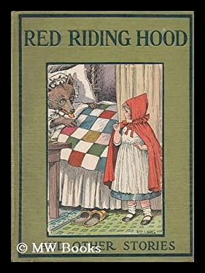 Little Red Riding Hood and Other Strories