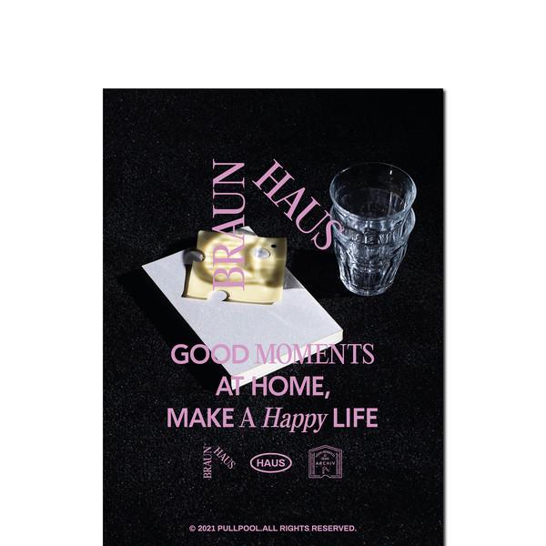 Good Moments Poster 01  by BRAUNHAUS