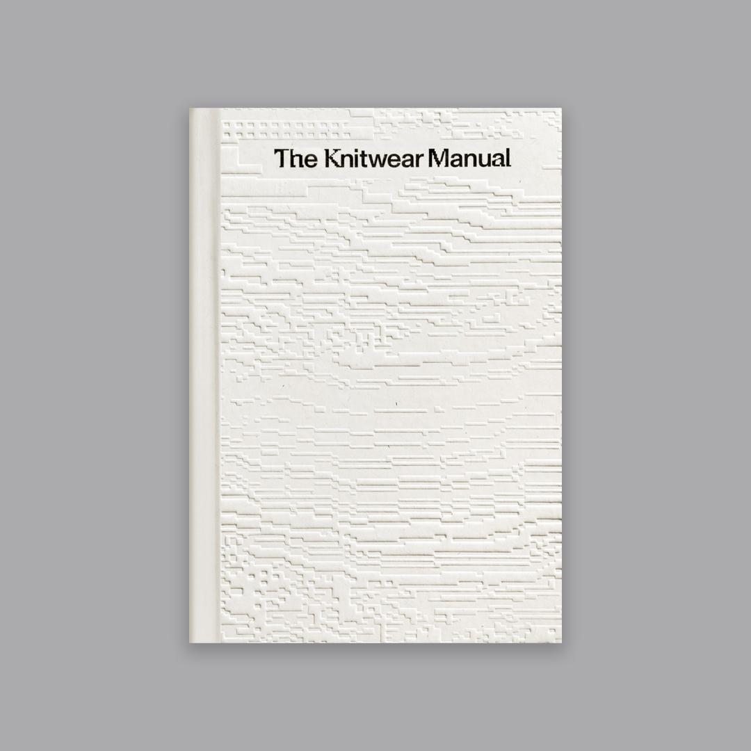 The Knitwear Manual : A complete guide to knitwear design