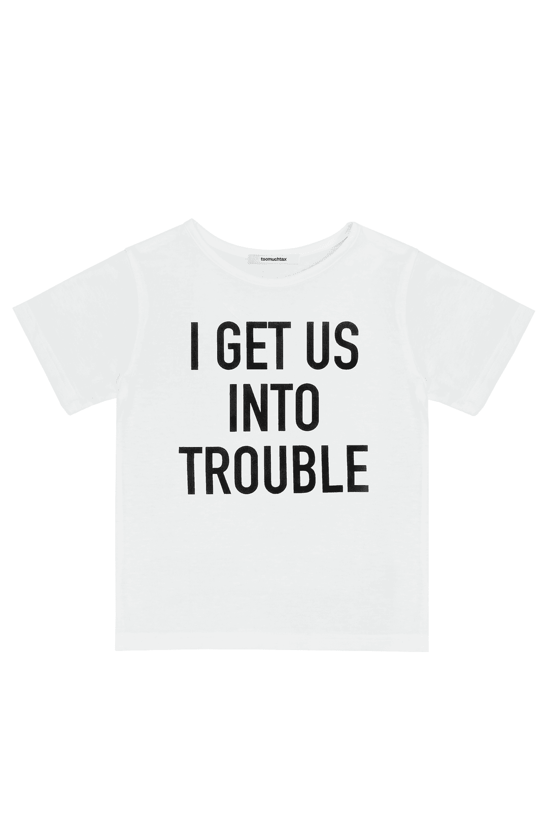 INTO TROUBLE BABY-T