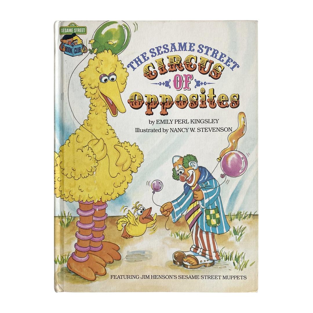 [Sesame Street] Vintage Hardcover Book 'The Sesame Street Circus of Opposites\'