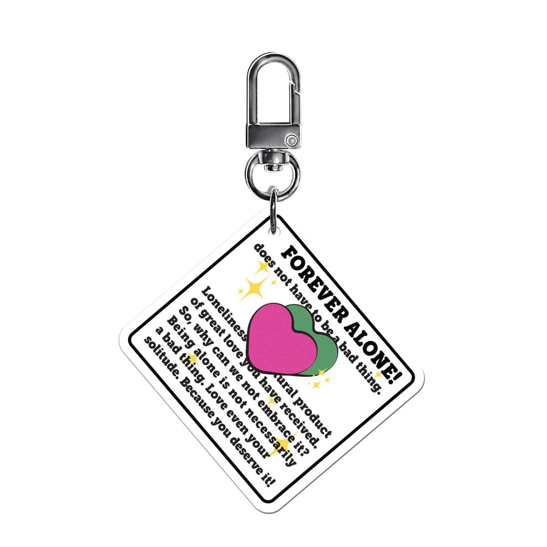 FOREVER ALONE MESSAGE ACRYLIC KEYRING