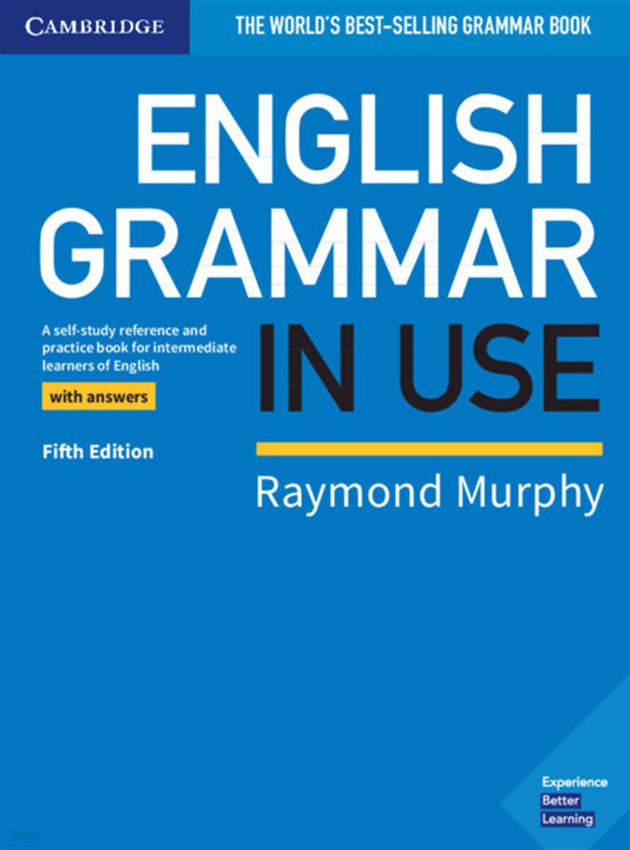 English Grammar in Use Book with Answers: A Self-Study Reference and Practice Book for Intermediate Learners of English - 예스24