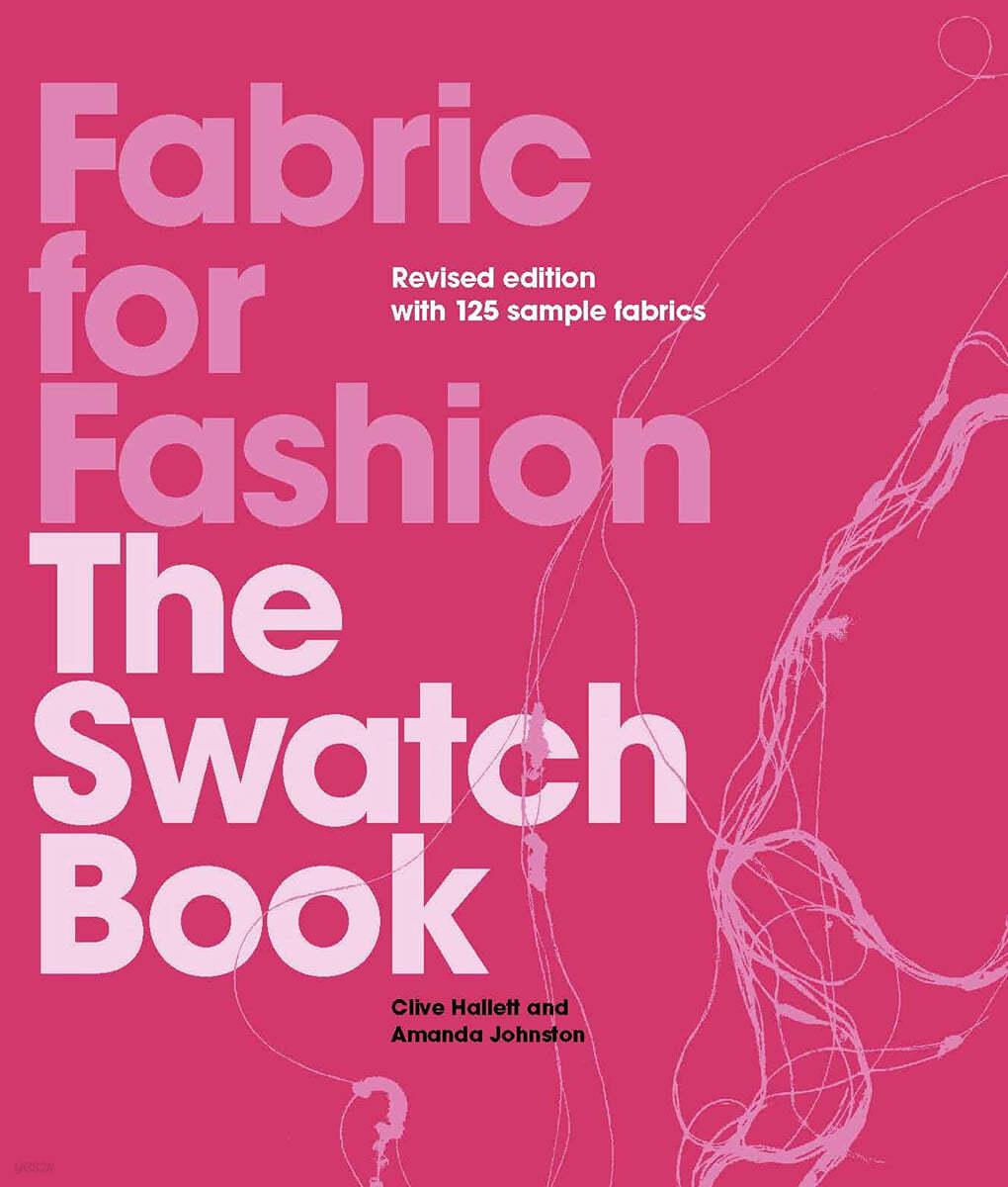 Fabric for Fashion: The Swatch Book Revised Second Edition - 예스24