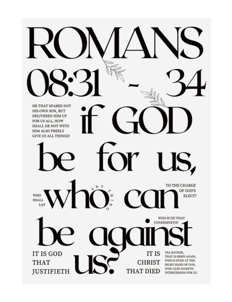 로마서 8:31~34 누가 우리를 대적하리요If God be for Us