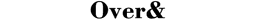 OVERAND