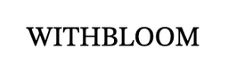 withbloom