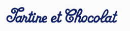 TARTINEETCHOCOLAT